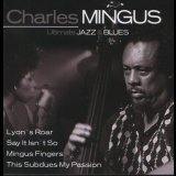 Charles Mingus - Ultimate Jazz and Blues '2004