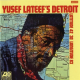 Yusef Lateef - Yusef Lateefs Detroit-Latitude 42-30 Longitude 83 '1969