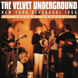 Velvet Underground - New York Rehearsal 1966 '2018