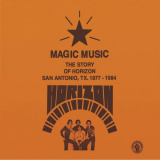 Horizon - MAGIC MUSIC - The Story Of Horizon - San Antonio, TX 1977-84. '2021