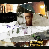 Antonio Orozco - Pedacitos De Mi '2021