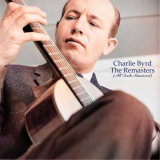 Charlie Byrd - The Remasters (All Tracks Remastered) '2021