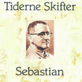 Sebastian - Tiderne Skifter '2009