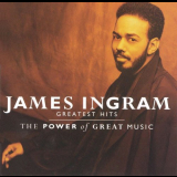 James Ingram - Greatest Hits [The Power Of Great Music] '1991
