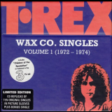 T.Rex - Wax Co. Singles Volume 1 & 2 '2002