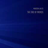 Marsen Jules - The End of Words '2018