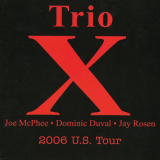 Trio X - 2006 U.S. Tour '2008