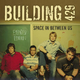 Building 429 - Space In Between Us (Expanded Edition) '2005