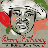 Donny Hathaway - A Song For You '2016