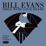 Bill Evans - Smile With Your Heart: The Best of Bill Evans on Resonance '2019