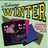 Johnny Winter - Golden Days Of Rockn Roll '1990