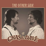 Chas & Dave - The Other Side of Chas & Dave '2019