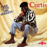 Curtis Mayfield - Take It To The Streets '1996