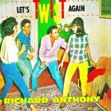 Richard Anthony - Lets Twist....Encore! (Remastered) '2019