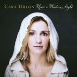 Cara Dillon - Upon a Winterâ€™s Night '2016