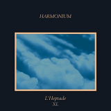 Harmonium - Lâ€™heptade XL '2016