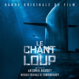 Tomandandy - Le chant du loup (Original Motion Picture Soundtrack) '2019