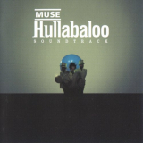 Muse - Hullabaloo Soundtrack (Disc 2 â€˜Liveâ€™) '2001/2002