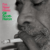 Gil Scott-Heron - Iâ€™m New Here (10th Anniversary Expanded Edition) '2020