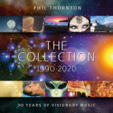 Phil Thornton - Phil Thornton - the Collection 1990 - 2020 '2021