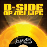 Jon Spear Band - B-Side Of My Life '2021