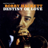 Bobby Hackett - Destiny of Love '2021