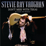 Stevie Ray Vaughan - Dont Mess With Texas '2020