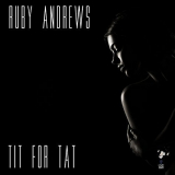 Ruby Andrews - Tit for Tat '2018