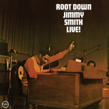 Jimmy Smith - Root Down: Jimmy Smith Live! '2016 (1972)