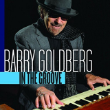 Barry Goldberg - In the Groove '2018