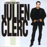 Julien Clerc - A Rendez-Vous With Julien Clerc '2003