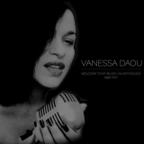 Vanessa Daou - Welcome to My Blues: An Anthology 1994â€‹â€‹-â€‹â€‹2017 '2017