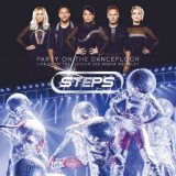Steps - Party On the Dancefloor (Live From The London SSE Arena Wembley) '2018