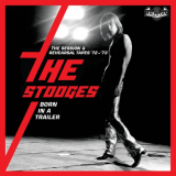 Stooges, The - Born In A Trailer: The Session & Rehearsal Tapes 72-73 '2021