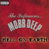 Mobb Deep - Hell On Earth (Explicit) '1996/2000