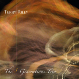 Terry Riley - The 3 Generations Trio '2016