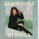 Julia Michaels - My Stories '2021