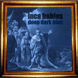 Inca Babies - Deep Dark Blue '2012
