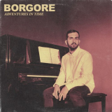 Borgore - Adventures in Time '2018