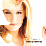 Trisha Yearwood - Inside Out '2001