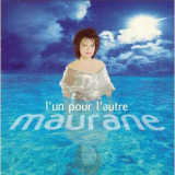 Maurane - LUn Pour LAutre '1998