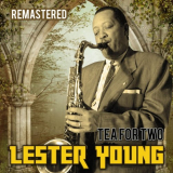 Lester Young - Tea for Two (Remastered) '2018