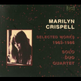 Marilyn Crispell - Selected Works 1983-1986 '2001