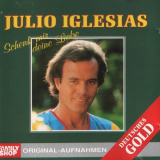 Julio Iglesias - Schenk Mir Deine Liebe '1982 (1999)