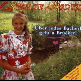 Stefanie Hertel - Ãœber Jedes Bacherl Geht a BrÃ¼ckerl '1992
