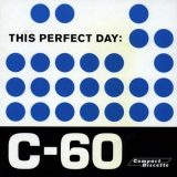 This Perfect Day - C-60 '1997