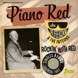 Piano Red - Rockin with Red: Singles As & Bs 1950-1962 '2018