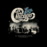 Chicago - Chicago: VI Decades Live (This Is What We Do) '2018