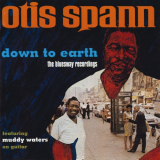 Otis Spann - Down To Earth The Bluesway Recordings '1995