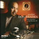 Don Braden - Workin '2006